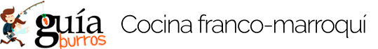 Gu&iacute;aBurros: Cocina franco-marroqu&iacute;